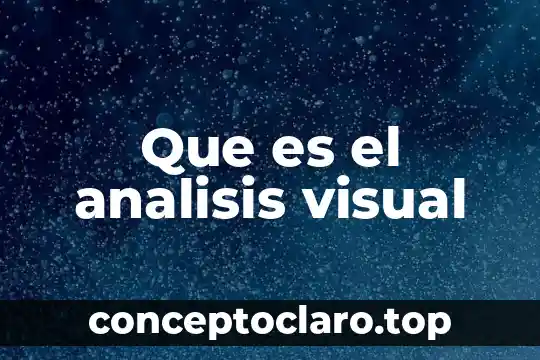 Qué es el análisis de coyuntura y estructural 5 Que es el analisis visual