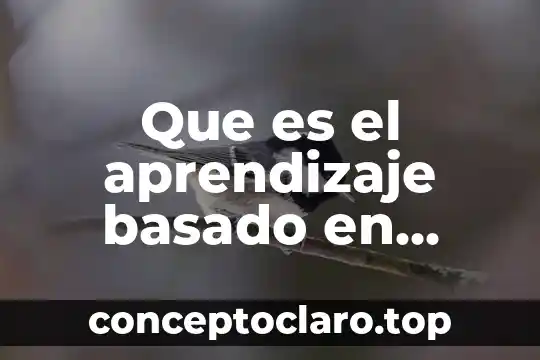 Que es el aprendizaje basado en tareas