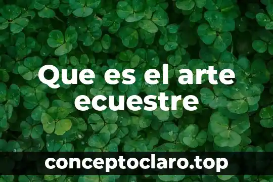 Que es el arte ecuestre