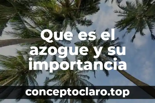 Que es el azogue y su importancia