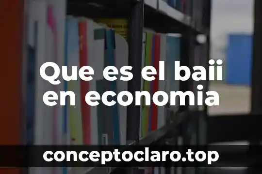 Que es el baii en economia