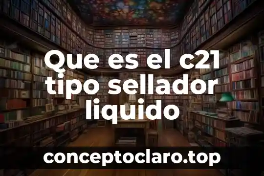 Que es el liquido que sale de la nariz 3 Que es el c21 tipo sellador liquido