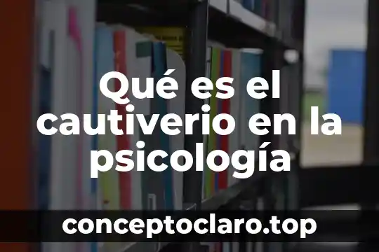 Que es la psicologia criminologica hilda marchiori objetivo 3 Qué es el cautiverio en la psicología