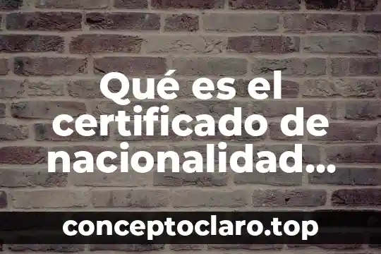 Qué es nacionalidad en México 4 Qué es el certificado de nacionalidad mexicana