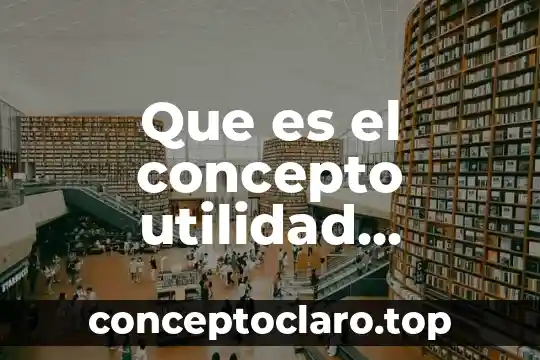 Que es el concepto utilidad presupuesto de obra