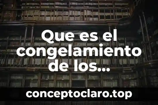 Que es significa cocción de los alimentos 3 Que es el congelamiento de los alimentos