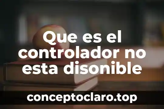 Número en los carros que está en tablero que es 4 Que es el controlador no esta disonible