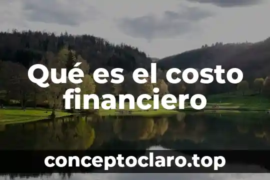 Qué es el costo financiero