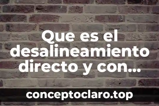 Que es el desalineamiento directo y con banda
