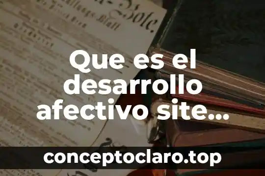 Que es la ilustracion y como se desarrollo 7 Que es el desarrollo afectivo site redalyc