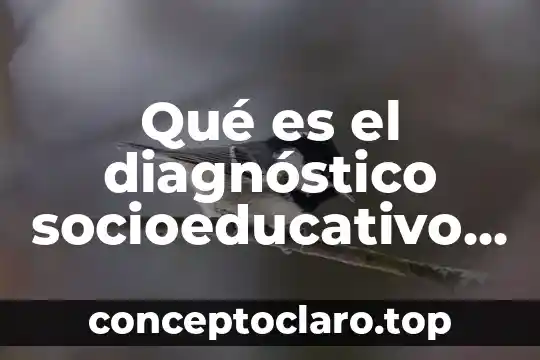 Qué es el diagnóstico socioeducativo definición