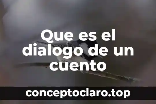 Que es el dialogo de un cuento