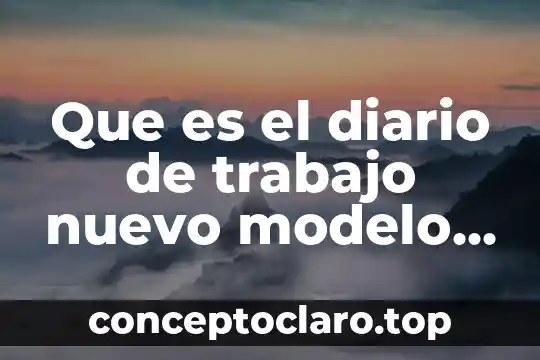 Que es el diario de trabajo nuevo modelo educativo preescolar
