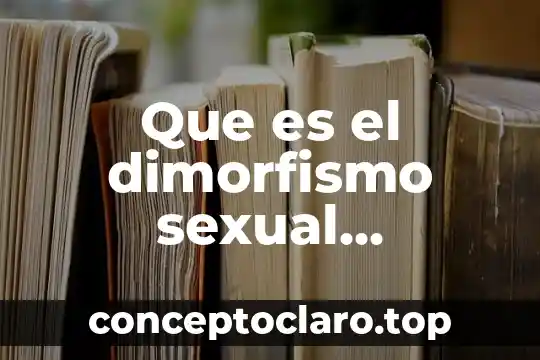 Sabes que es el ciberacoso sexual infaltin o groming 4 Que es el dimorfismo sexual ejemplos