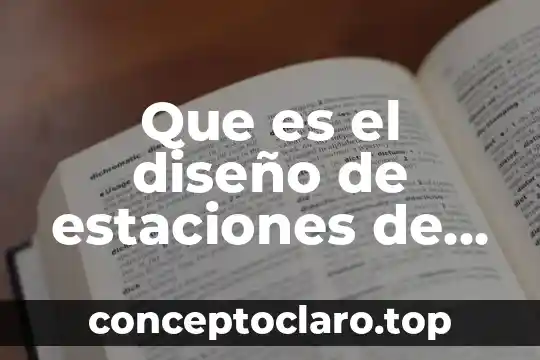 Que es el diseño de estaciones de trabajo