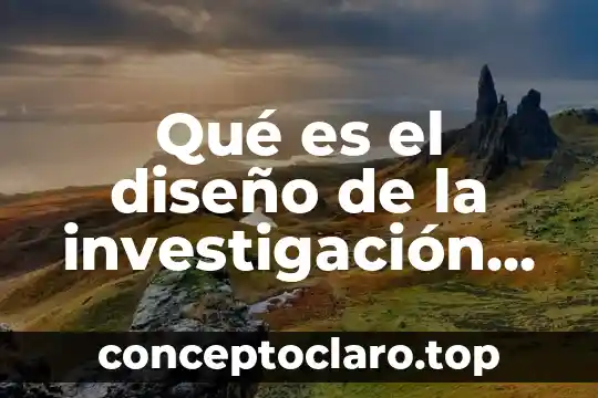 Qué es el diseño de la investigación de mercado