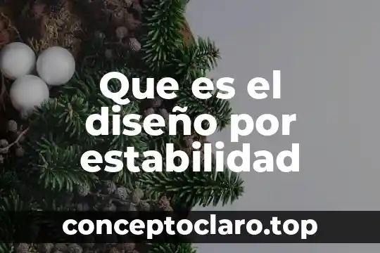 Que es el diseño por estabilidad