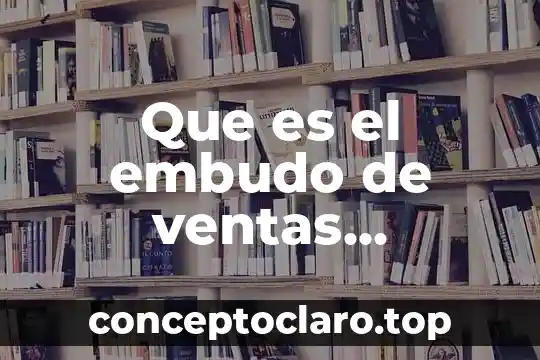 Qué es la demostración en ventas 6 Que es el embudo de ventas veronica rubio
