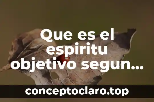 Que es el espiritu objetivo segun hegel
