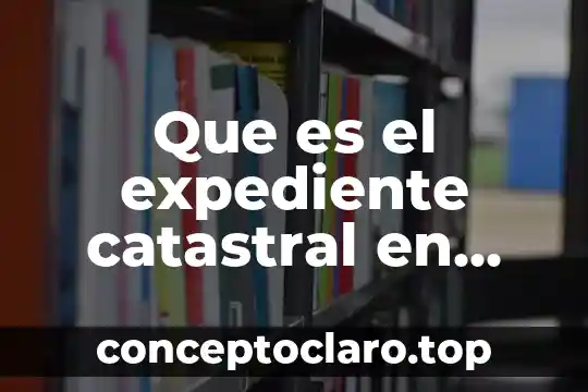 Que es el expediente catastral en recibo de agua