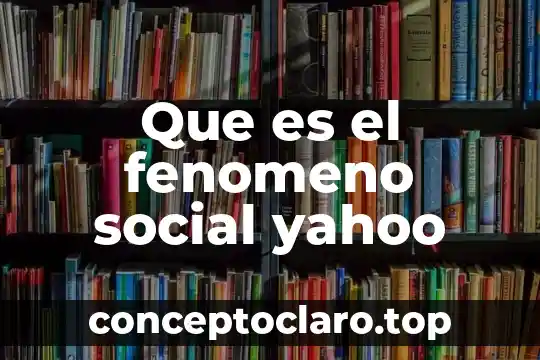 Que es el fenomeno de migración en mexico 4 Que es el fenomeno social yahoo