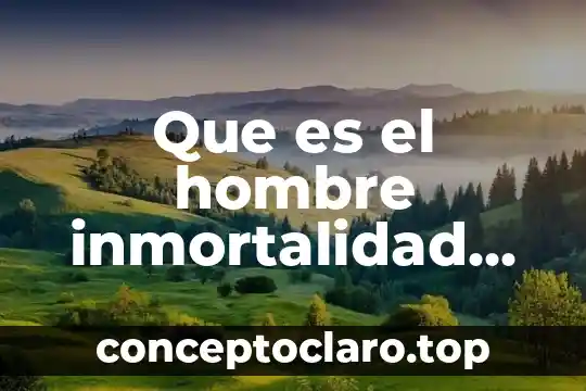 Que es el hombre para tomas moro 5 Que es el hombre inmortalidad biblicamente