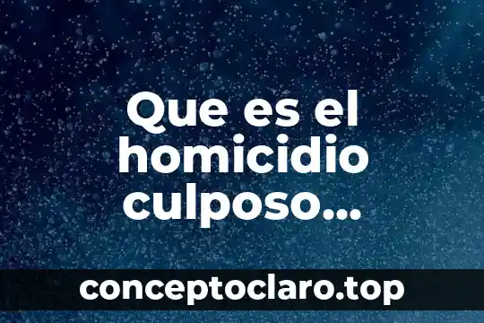 Que es la cultura del agua en mexico 4 Que es el homicidio culposo mexico