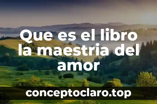Que es una maestria en salud publica 5 Que es el libro la maestria del amor