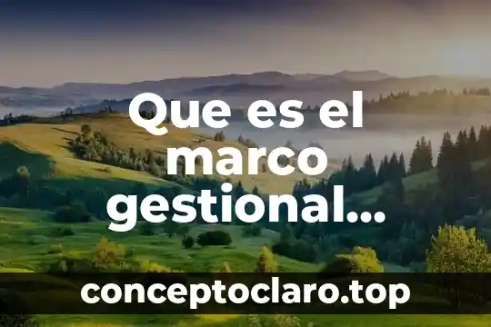 Que es un concepto filosofico 3 Que es el marco gestional psicopedagogico y filosofico