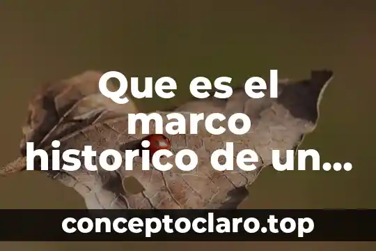 Que es el marco historico de un cuento