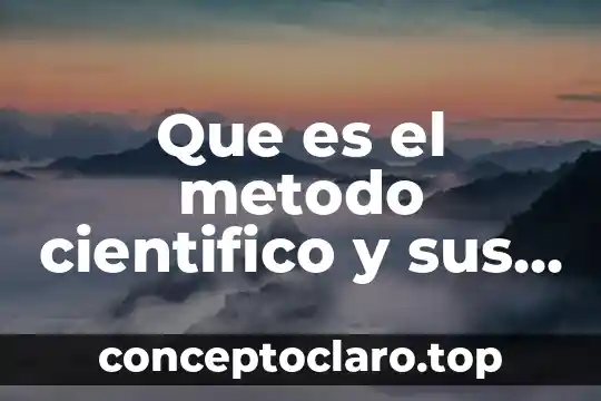 Que es el metodo sexagonal 3 Que es el metodo cientifico y sus pasos resumido