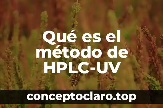 Qué es el método de HPLC-UV