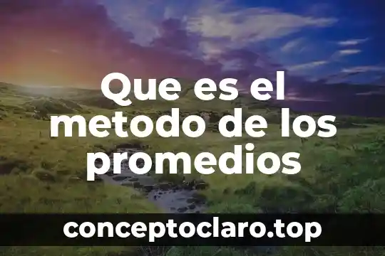 Que es el metodo de los promedios