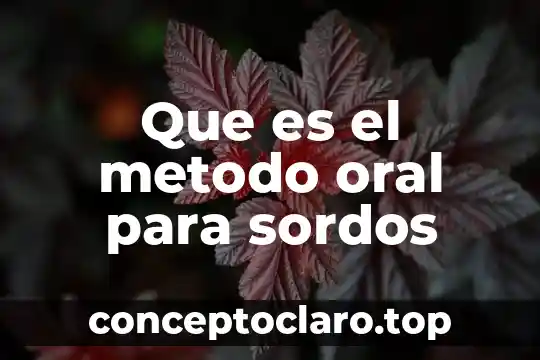 Que es el metodo oral para sordos