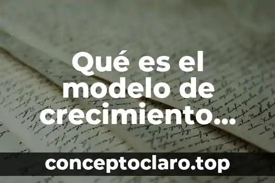 Qué es el modelo de crecimiento hacia afuera en México
