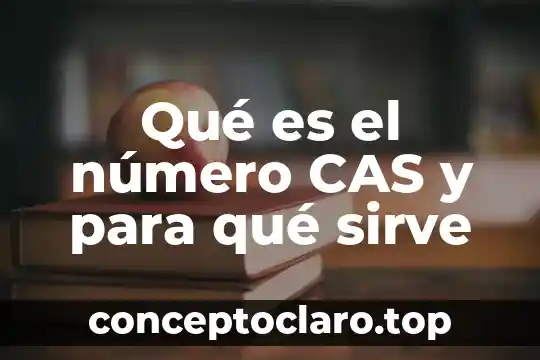 Número de other que es 6 Qué es el número CAS y para qué sirve