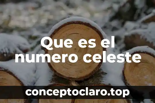 Que es el numero celeste