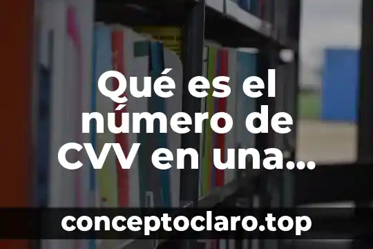 Qué es el número de CVV en una tarjeta