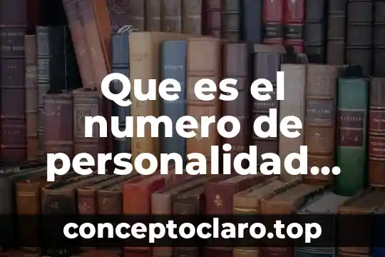 Por que es importate conocer la personalidad de una persona 6 Que es el numero de personalidad juridica
