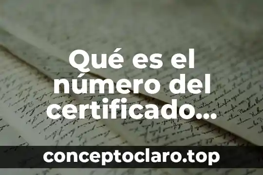 Qué es el número del certificado digital de la FEA