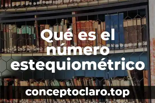 Número cuántico m que es 3 Qué es el número estequiométrico