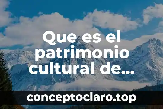 Que es el patrimonio cultural de yucatán