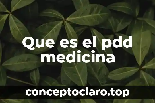 Que es homologia en medicina 3 Que es el pdd medicina