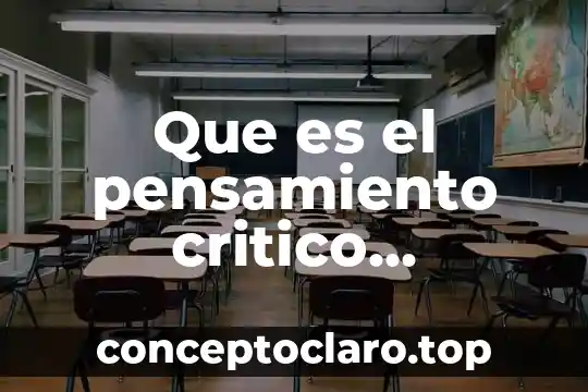 Que es el pensamiento critico ejemplos