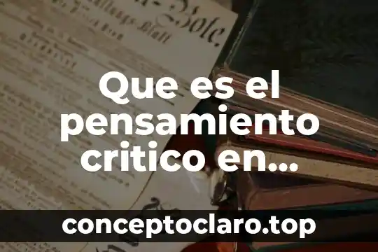 Que es el pensamiento critico en matematicas