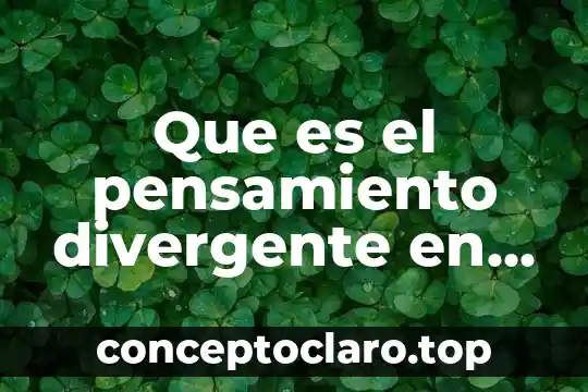 Que es el pensamiento divergente en el juego o deporte