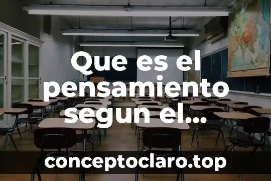 Que es el pensamiento segun el psicoanalisis
