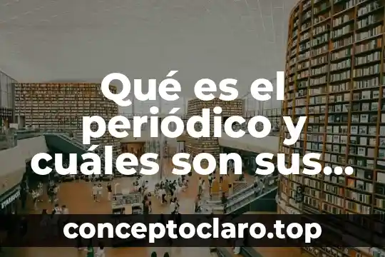 Qué es un color cálido y cuáles son 4 Qué es el periódico y cuáles son sus características
