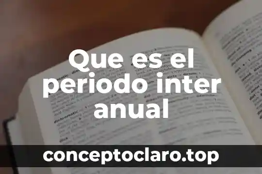 Que es el plan anual de la unam 5 Que es el periodo inter anual