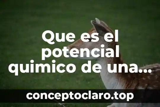 Que es el potencial quimico de una planta